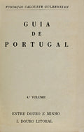 GUIA DE PORTUGAL. DOURO LITORAL. [VOLUME IV, TOMO I, 1.Âª EDIÃ‡ÃƒO]