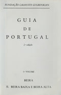 GUIA DE PORTUGAL, BEIRA: II BEIRA BAIXA E BEIRA ALTA. [2.Âª EDIÃ‡ÃƒO, 3.Âº VOLUME]