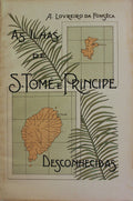 AS ILHAS DE S. TOMÃ‰ E PRÃNCIPE DESCONHECIDAS.
