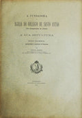 A FUNDADORA DA EGREJA DO COLLEGIO DE SANTO ANTÃƒO (DA COMPANHIA DE JESUS) E A SUA SEPULTURA.