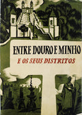 ENTRE DOURO E MINHO E OS SEUS DISTRITOS.