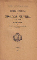 NORMAS ECONÃ“MICAS DA COLONIZAÃ‡ÃƒO PORTUGUESA ATÃ‰ 1808.