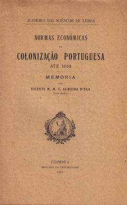 NORMAS ECONÃ“MICAS DA COLONIZAÃ‡ÃƒO PORTUGUESA ATÃ‰ 1808.