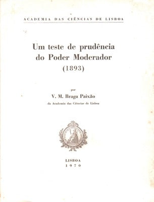 UM TESTE DE PRUDÃŠNCIA DO PODER MODERADOR (1893).