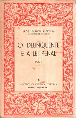 O DELINQUENTE E A LEI PENAL.