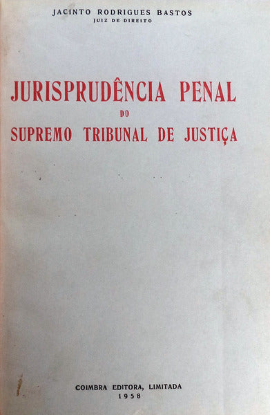 JURISPRUDÃŠNCIA PENAL DO SUPREMO TRIBUNAL DE JUSTIÃ‡A.