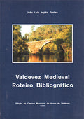 VALDEVEZ MEDIEVAL: ROTEIRO BIBLIOGRÃFICO.
