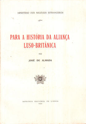PARA A HISTÃ“RIA DA ALIANÃ‡A LUSO-BRITÃ‚NICA.
