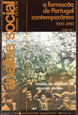 FORMAÃ‡ÃƒO (A) DE PORTUGAL CONTEMPORÃ‚NEO: 1900-1980.
