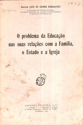 O PROBLEMA DA EDUCAÃ‡ÃƒO NAS SUAS RELAÃ‡Ã•ES COM A FAMÃLIA, O ESTADO E A IGREJA.