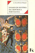 ENSAIOS DE HISTÃ“RIA DA I REPÃšBLICA PORTUGUESA.