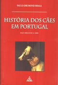 HISTÃ“RIA DOS CÃƒES EM PORTUGAL.
