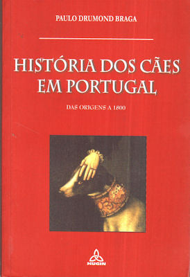 HISTÃ“RIA DOS CÃƒES EM PORTUGAL.