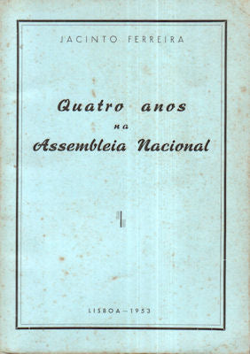 QUATRO ANOS NA ASSEMBLEIA NACIONAL.