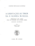 A LIBERTAÃ‡ÃƒO DE TIMOR NA II GUERRA MUNDIAL.