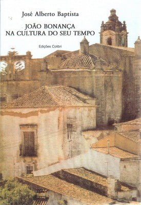 JOÃƒO BONANÃ‡A NA CULTURA DO SEU TEMPO.