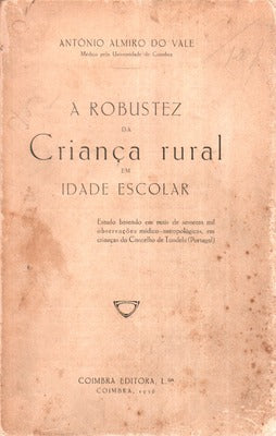 A ROBUSTEZ DA CRIANÃ‡A RURAL EM IDADE ESCOLAR.