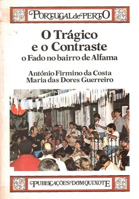 O TRÃGICO E O CONTRASTE. O FADO NO BAIRRO DE ALFAMA.