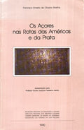 OS AÃ‡ORES NAS ROTAS DAS AMÃ‰RICAS E DA PRATA.