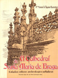 A CATEDRAL DE SANTA MARIA DE BRAGA.