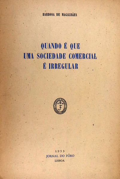 QUANDO Ã‰ QUE UMA SOCIEDADE COMERCIAL Ã‰ IRREGULAR.
