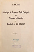 O CÃ“DIGO DE PROCESSO CIVIL PORTUGUÃŠS NOS TRIBUNAIS E REVISTAS DA METRÃ“POLE E DO ULTRAMAR.