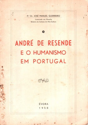 ANDRÃ‰ DE RESENDE E O HUMANISMO EM PORTUGAL.