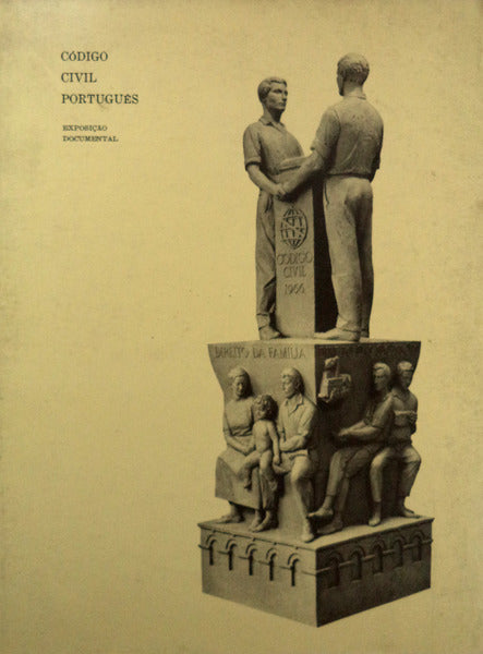 CÃ“DIGO CIVIL PORTUGUÃŠS: EXPOSIÃ‡ÃƒO DOCUMENTAL.