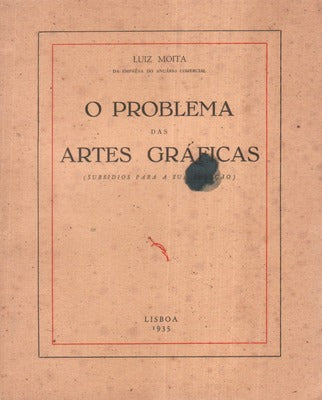 O PROBLEMA DAS ARTES GRÃFICAS.