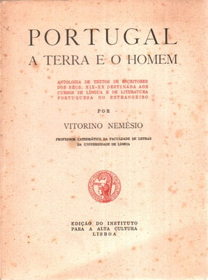 PORTUGAL: A TERRA E O HOMEM.