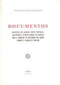 DOCUMENTOS, RELATIVOS AOS ACORDOS ENTRE PORTUGAL, INGLATERRA E ESTADOS UNIDOS DA AMÃ‰RICA