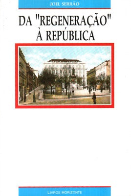 DA Â«REGENERAÃ‡ÃƒOÂ» Ã€ REPÃšBLICA.