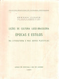 LIÃ‡Ã•ES DE CULTURA LUSO-BRASILEIRA Ã‰POCAS E ESTILOS NA LITERATURA E NAS ARTES PLÃSTICAS.