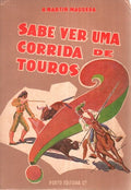 SABE VER UMA CORRIDA DE TOUROS?