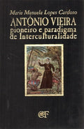 ANTÃ“NIO VIEIRA, PIONEIRO E PARADIGMA DE INTERCULTURALIDADE.