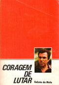 CORAGEM DE LUTAR.