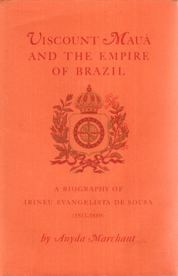 VISCOUNT MAUÃ AND THE EMPIRE OF BRAZIL.