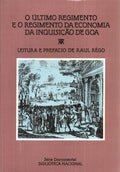 O ÃšLTIMO REGIMENTO E O REGIMENTO DA ECONOMIA DA INQUISIÃ‡ÃƒO DE GOA.