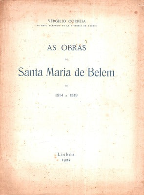 AS OBRAS DE SANTA MARIA DE BELEM DE 1514 A 1519.