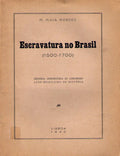 ESCRAVATURA NO BRASIL (1500-1700).