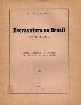 ESCRAVATURA NO BRASIL (1500-1700).