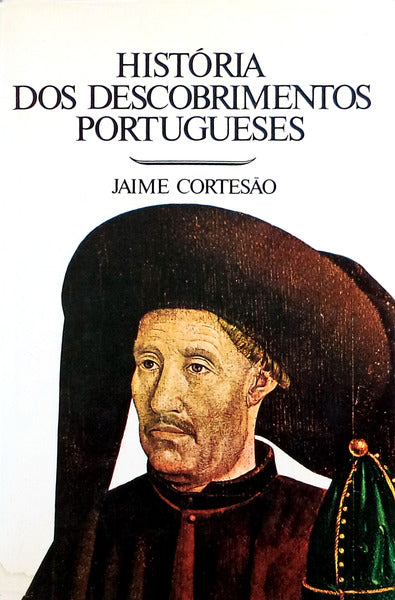 HISTÃ“RIA DOS DESCOBRIMENTOS PORTUGUESES. [3 VOLS.]