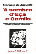 Ã€ SOMBRA DE EÃ‡A E CAMILO.