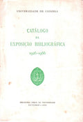 CATÃLOGO DA EXPOSIÃ‡ÃƒO BIBLIOGRÃFICA 1926-1966.