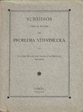 SUBSÃDIOS PARA O ESTUDO DO PROBLEMA VITI-VINÃCOLA.