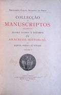ANACRISIS HISTORIAL DEL ORIGEN, Y FUNDACION Y ANTIGUDAD, DE LA NOBILISIMA, Y SIEMPRE LEAL CIUDAD, DE O PORTO.
