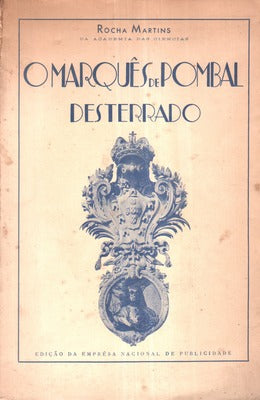 O MARQUÃŠS DE POMBAL DESTERRADO. 1777-1782.
