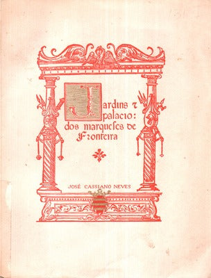 JARDINS E PALÃCIO DOS MARQUESES DE FRONTEIRA. [1Âª EdiÃ§Ã£o].