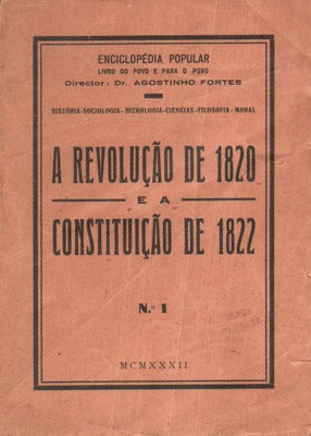 A REVOLUÃ‡ÃƒO DE 1820 E A CONSTITUIÃ‡ÃƒO DE 1822.
