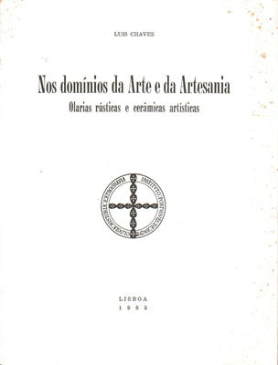 NOS DOMÃNIOS DA ARTE E DA ARTESANIA.